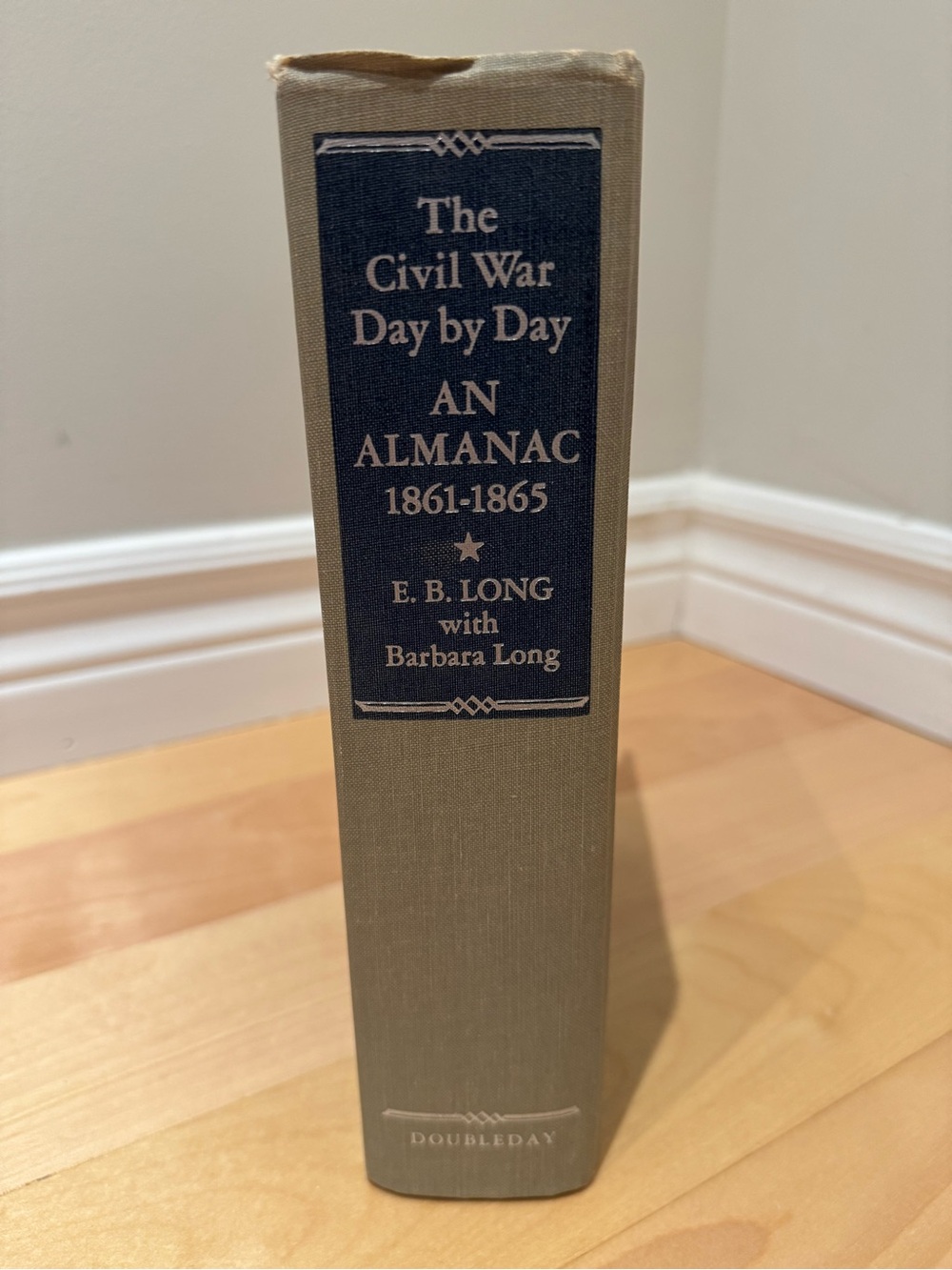 The Civil War Day by Day: An Almanac 1861-1865 (E.B. Long) - Beige Hardcover